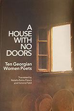 A House with no Doors
Ten Georgian Women Poets